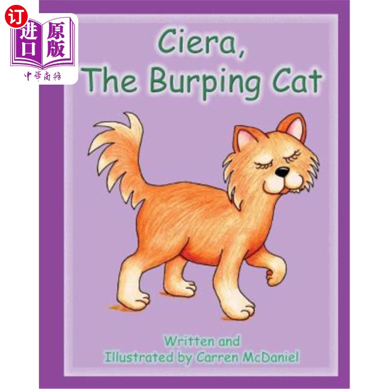 海外直订Ciera, The Burping Cat Ciera，打嗝的猫